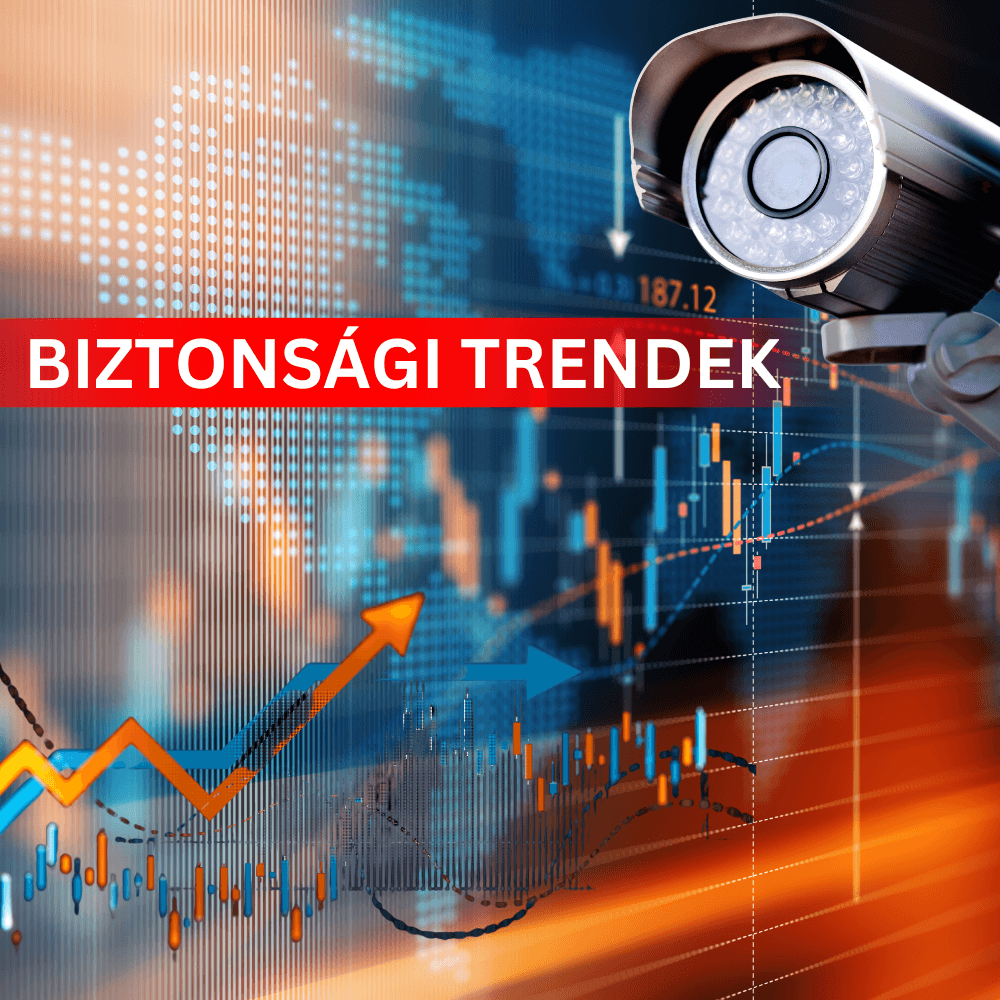 Megnéztük a legfontosabb biztonság trendeket