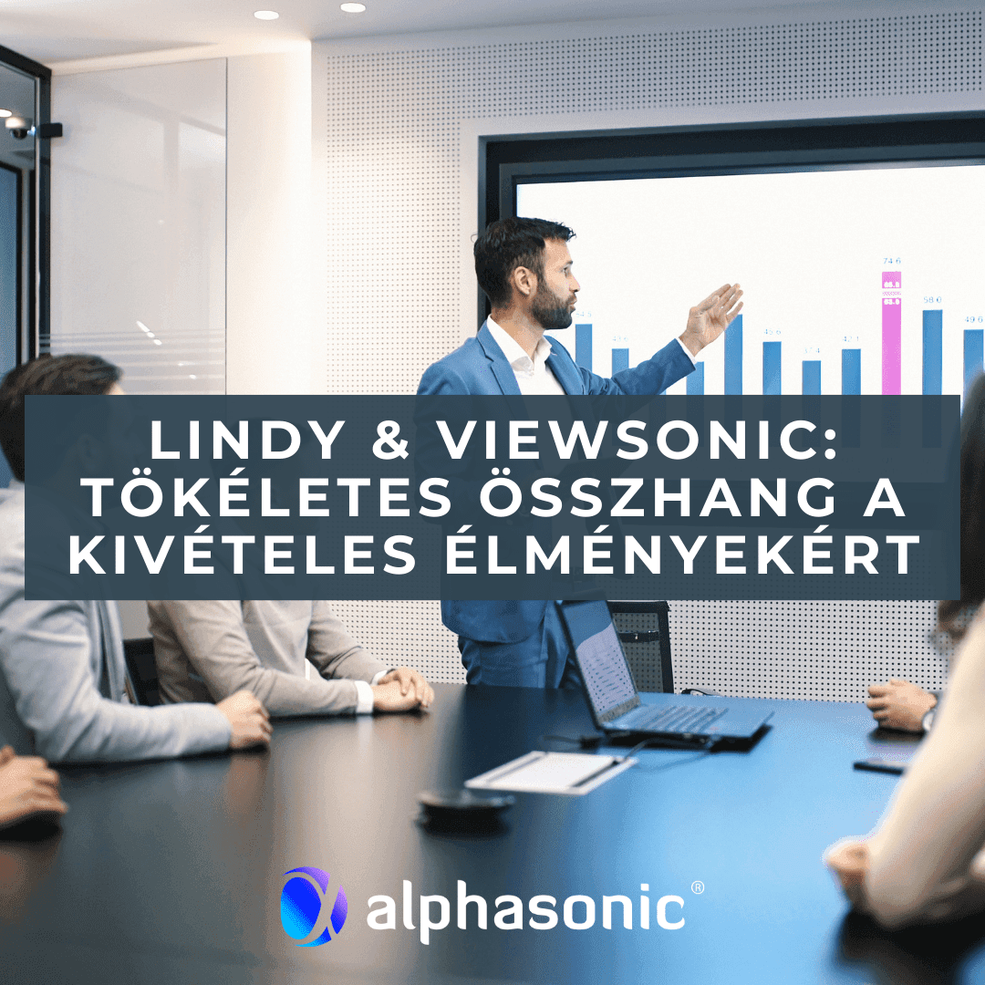 Lindy & Viewsonic: Tökéletes összhang a kivételes élményekért