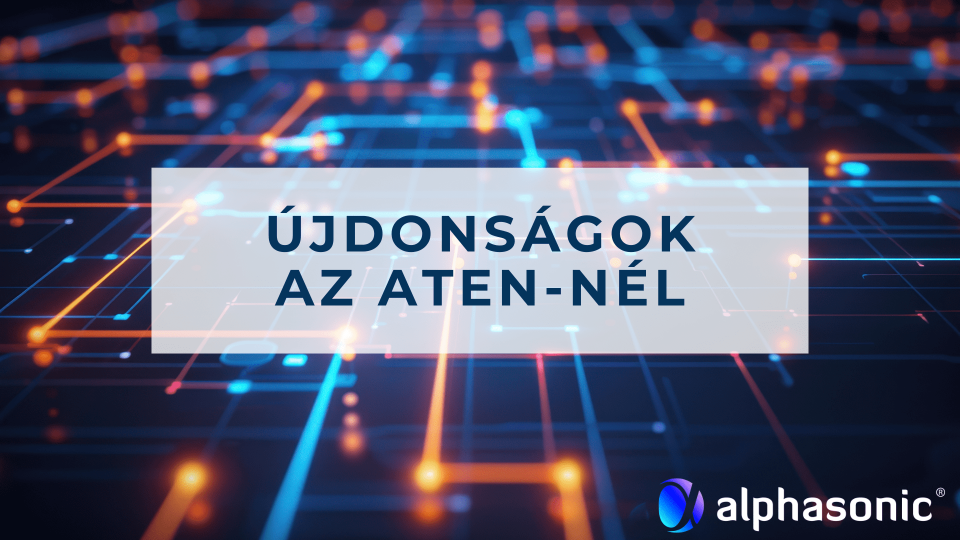 Ujdonsagok-az-ATEN-nel